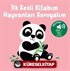 Hayvanları Koruyalım - İlk Sesli Kitabım