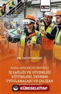 Sanal Gerçeklik Destekli İş Sağlığı ve Güvenliği Eğitimleri, Deprem Uygulamaları ve Çalışan Motivasyonu