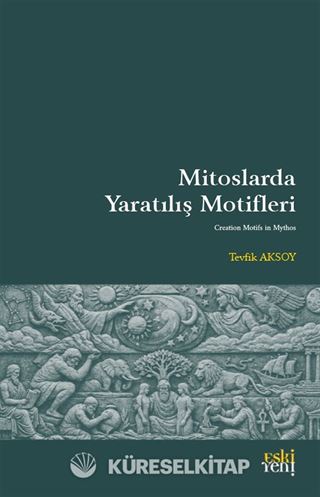 Mitoslarda Yaratılış Motifleri