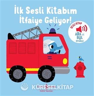 İtfaiye Geliyor! - İlk Sesli Kitabım