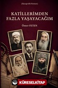 Katillerimden Fazla Yaşayacağım