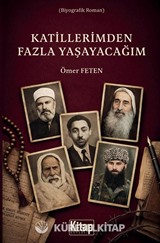 Katillerimden Fazla Yaşayacağım