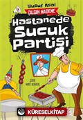 Hastanede Sucuk Partisi / Çılgın Hademe