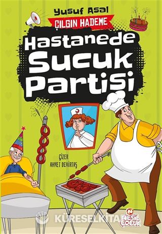 Hastanede Sucuk Partisi / Çılgın Hademe