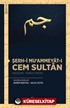 Şerh-i Mu'ammeyat-ı Cem Sultan (İnceleme - Tenkitli Metin)