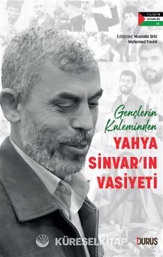 Gençlerin Kaleminden Yahya Sinvar'ın Vasiyeti