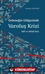 Geleneğin Gölgesinde Varoluş Krizi