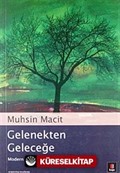 Gelenekten Geleceğe: Modern Türk Şiirinde Geleneğin İzleri