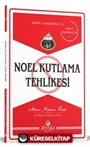 Noel Kutlama Tehlikesi