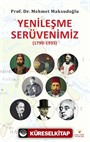 Yenileşme Serüvenimiz (1790-1935)