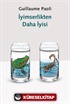 İyimserlikten Daha İyisi
