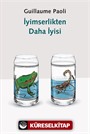 İyimserlikten Daha İyisi