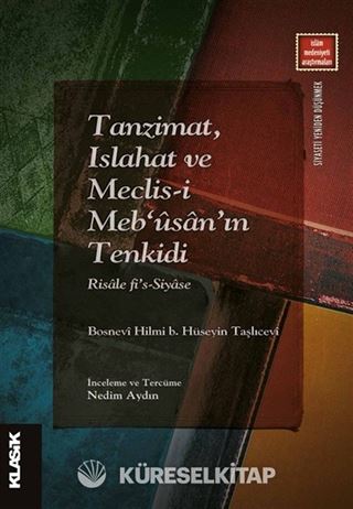 Tanzimat, Islahat ve Meclis-i Meb'ûsan'ın Tenkidi Risale fi's-Siyase