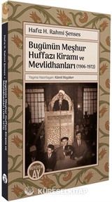 Bugünün Meşhur Huffazı Kiramı ve Mevlidhanları (1906-1972)