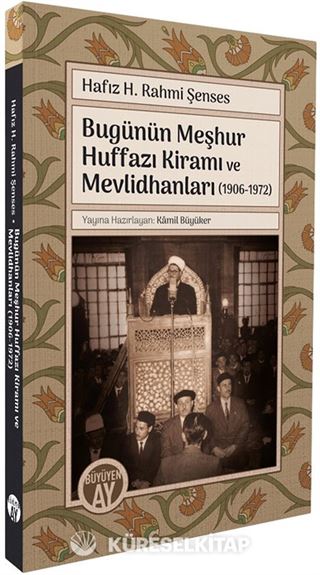 Bugünün Meşhur Huffazı Kiramı ve Mevlidhanları (1906-1972)