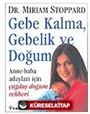 Gebe Kalma, Gebelik ve Doğum