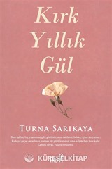 Kırk Yıllık Gül