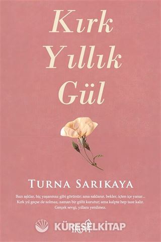 Kırk Yıllık Gül