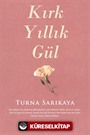 Kırk Yıllık Gül