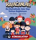 Kafacanlar / Bu Mahallede İşler Hep Tatlıya Bağlanıyor