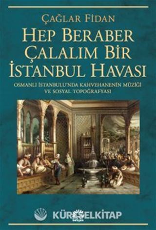 Hep Beraber Çalalım Bir İstanbul Havası