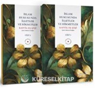 İslam Hukulunda İlletler ve Hikmetler (2 Cilt)
