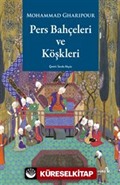 Pers Bahçeleri ve Köşkleri Tarih, Şiir ve Sanat Üzerine Düşünceler