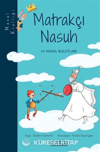 Matrakçı Nasuh ve Hayal Bulutları / Masal Krallığı