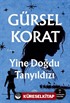 Yine Doğdu Tanyıldızı