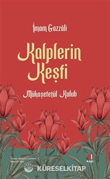 Kalplerin Keşfi (Mukaşefetü'l Kulûb)