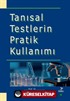Tanısal Testlerin Pratik Kullanımı