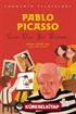 Pablo Picasso Sahnenin Yıldızları / Sıra Dışı Bir Ressam