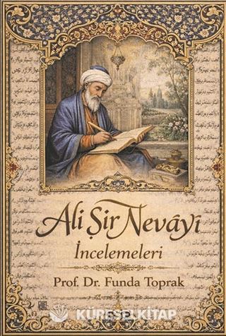 Ali Şir Nevāyî İncelemeleri