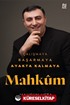Çalışmaya Başarmaya Ayakta Kalmaya Mahkûm (Karton Kapak)