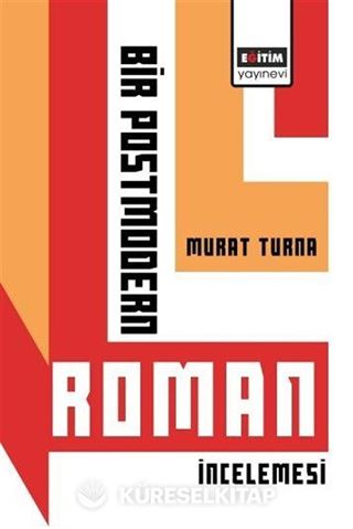 Bir Postmodern Roman İncelemesi