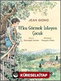 Ufku Görmek İsteyen Çocuk