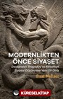 Modernlikten Önce Siyaset Estetiğin Siyaseti