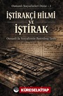 İştirakçi Hilmi ve İştirak / Osmanlı Sosyalistleri Dizisi 1