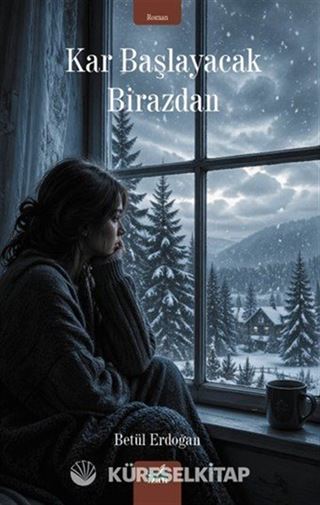 Kar Başlayacak Birazdan