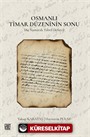 Osmanlı Timar Düzeninin Sonu (84 Numaralı Tahvil Defteri)