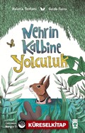 Nehrin Kalbine Yolculuk