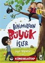 Boyumuzdan Büyük İşler