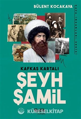 Kafkas Kartalı Şeyh Şamil / Dava İnsanları serisi