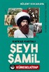 Kafkas Kartalı Şeyh Şamil / Dava İnsanları serisi