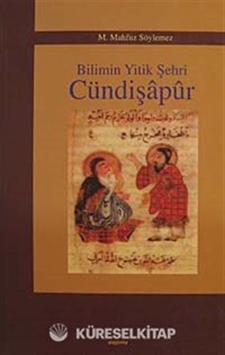 Bilimin Yitik Şehri Cündişapur