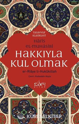 Hakkıyla Kul Olmak