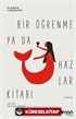 Bir Öğrenme ya da Hazlar Kitabı