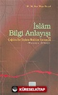 İslam Bilgi Anlayışı ve Çoğulcu Bir Toplum Modeline Yansıması: Malezya Örneği