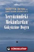 Sanat Üzerine Düşünceler 3 / Yeryüzündeki Mekanlardan Gökyüzüne Doğru