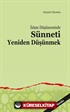 İslam Düşüncesinde Sünneti Yeniden Düşünmek